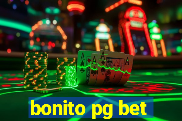 bonito pg bet